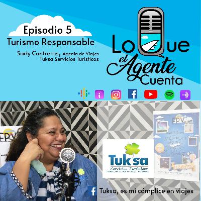 LQAC 5 Turismo Responsable con Sady Gonzalez
