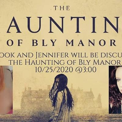 The discussion of The Haunting of Bly Manor With Your Hosts Brook & Jennifer
