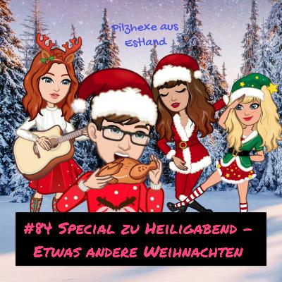 #84 Special zu Heiligabend - Etwas andere Weihnachten