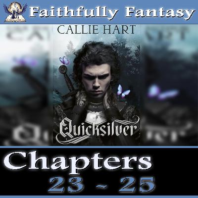 Our Deep Dive of Quicksilver Chapters 23-25: Theories, Spoilers & Lore  🤯 |Faithfully Fantasy Podcast
