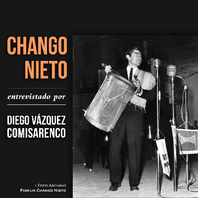 ARCHIVO DVC - CHANGO NIETO entrevistado por DIEGO VÁZQUEZ COMISARENCO ARCHIVO DVC - CHANGO NIETO entrevistado por DIEGO VÁZQUEZ COMISARENCO