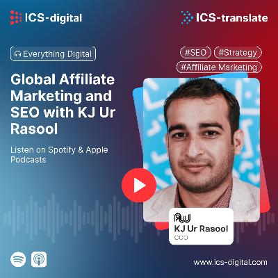 Global Affiliate Marketing and SEO with KJ Ur Rasool