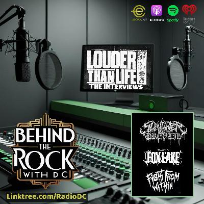 519: Louder Than Life Interviews: Slaughter To Prevail, Fox Lake, Fight From Within