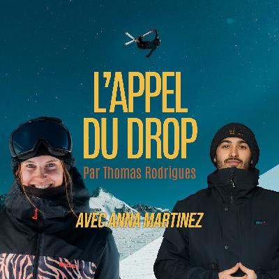 #7 Vitesse, maîtrise, plaisir : la bulle mentale d'Anna Martinez - Snowboard freeride (FWT)