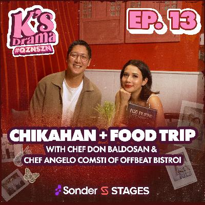 K's Drama S4E13: Chikahan + Food Trip with Chefs Don Baldosan & Angelo Comsti of Offbeat Bistro K's Drama S4E13: Chikahan + Food Trip with Chefs Don Baldosan & Angelo Comsti of Offbeat Bistro