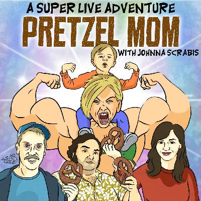 S4 E16: Pretzel Mom – with Johnna Scrabis S4 E16: Pretzel Mom – with Johnna Scrabis