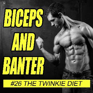 #26 The Twinkie Diet and If It Fits Your Macros (IIFYM) #26 The Twinkie Diet and If It Fits Your Macros (IIFYM)