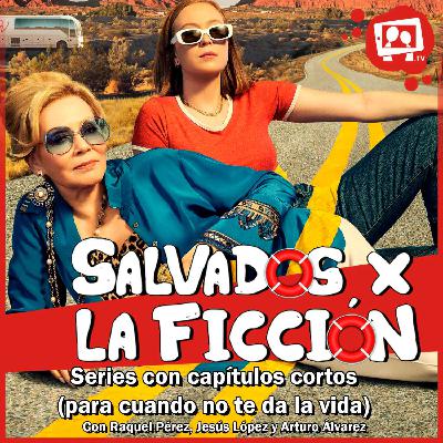 Series con capítulos cortos (para cuando no te da la vida)