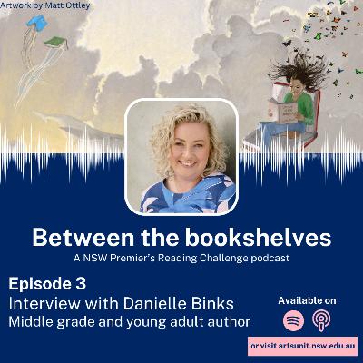 Between the bookshelves - 3. Danielle Binks Between the bookshelves - 3. Danielle Binks