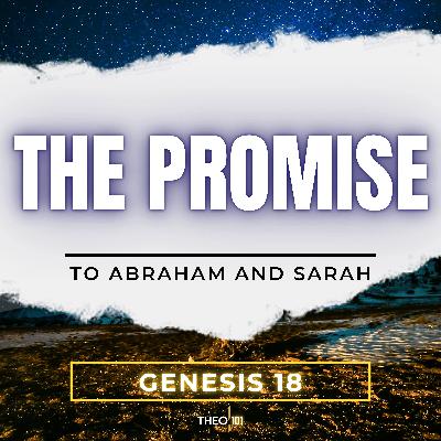 Genesis: Abraham, Sarah, And God's Big Promise