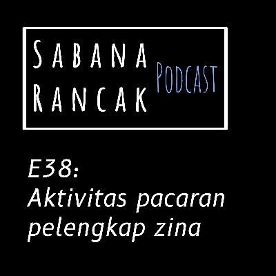 Pacaran mutlak zina, part 2