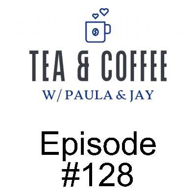 Tea & Coffee w/ Paula & Jay | Episode #128 | Mitch Sylvestre & Dr. Dennis Modry