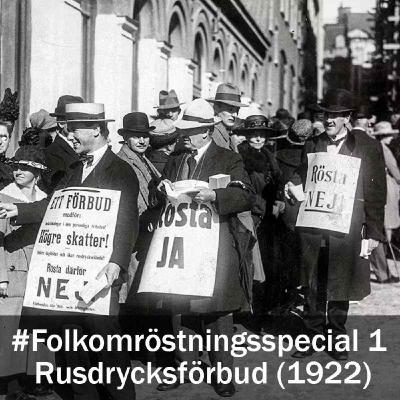 Folkomröstningen om rusdrycksförbud i Sverige 1922 (Special #1) Folkomröstningen om rusdrycksförbud i Sverige 1922 (Special #1)