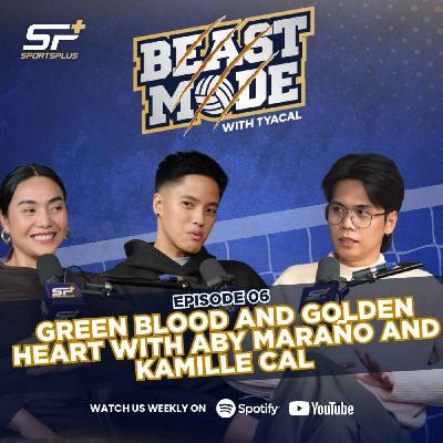 EP 6 Green Blood and Golden Heart with Aby Maraño and Kamille Cal EP 6 Green Blood and Golden Heart with Aby Maraño and Kamille Cal