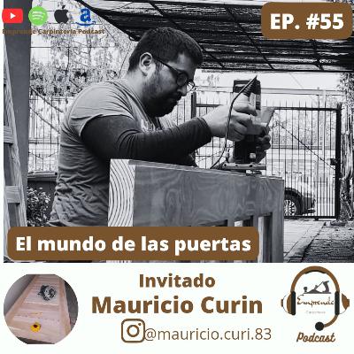Episodio 55. El mundo de las puertas ft Mauricio Curin.