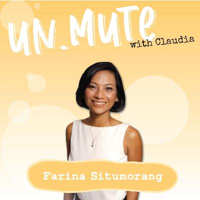 Un.Mute #63: ON TRYING IT AGAIN with Farina Situmorang Un.Mute #63: ON TRYING IT AGAIN with Farina Situmorang
