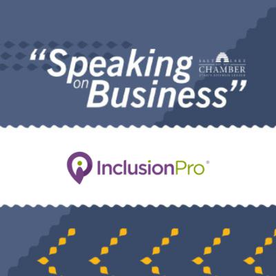 Speaking on Business: InclusionPro Speaking on Business: InclusionPro