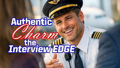 Ep 338 Authentic Charm: The Interview Edge Ep 338 Authentic Charm: The Interview Edge