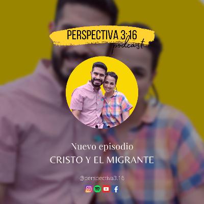 Cristo y el migrante Cristo y el migrante