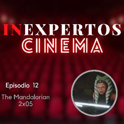 Episodio 12 | The Mandalorian 2x05