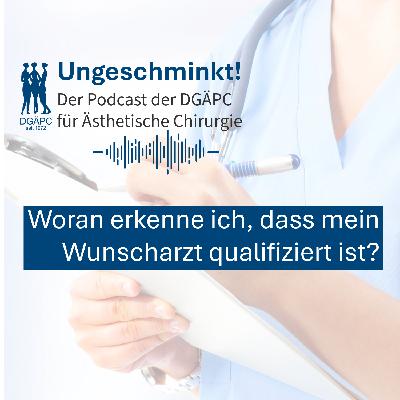 Folge 1: Woran erkenne ich, dass mein Wunscharzt qualifiziert ist? Folge 1: Woran erkenne ich, dass mein Wunscharzt qualifiziert ist?