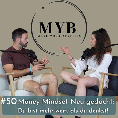 #50 Money Mindset Neu gedacht: Du bist mehr wert, als du denkst #50 Money Mindset Neu gedacht: Du bist mehr wert, als du denkst