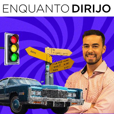 [E16] [Enquanto Dirijo] Homens Que Mandam Nudes Sem O Consentimento/Interesse Da Mulher