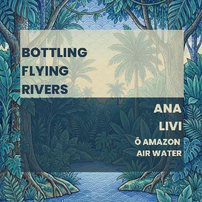 Bottling the Breath of the Amazon