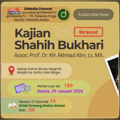 #189 | TENTANG WAKTU SHOLAT: Bab 34, Prof. Dr. KH. Akhmad Alim, MA. 29 Januari 2026 @Masjid AsSofia #189 | TENTANG WAKTU SHOLAT: Bab 34, Prof. Dr. KH. Akhmad Alim, MA. 29 Januari 2026 @Masjid AsSofia