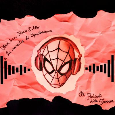 Podcast: Stan Lee, Steve Ditko e la nascita di Spiderman Podcast: Stan Lee, Steve Ditko e la nascita di Spiderman