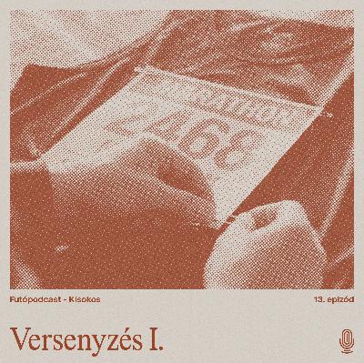 Kisokos #8 - Versenyzés pt. 1