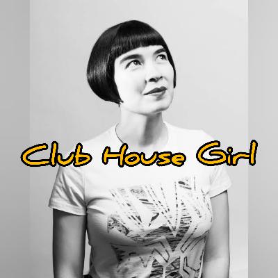 Club House Girl 👩‍🦰