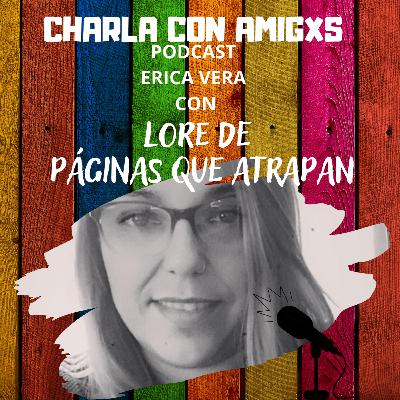 Charla con Lore de Páginas que atrapan.