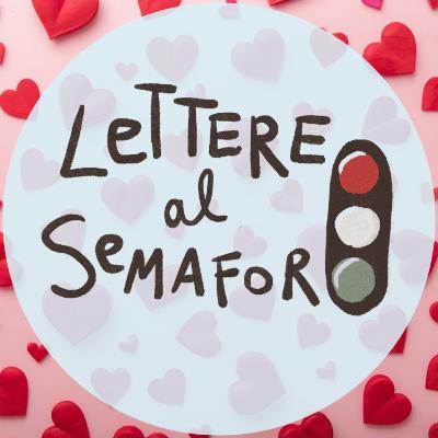 Buon San Valentino! ❤️ - Lettere al Semaforo Buon San Valentino! ❤️ - Lettere al Semaforo