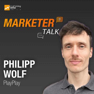 Marketer Talk mit Philipp Wolf