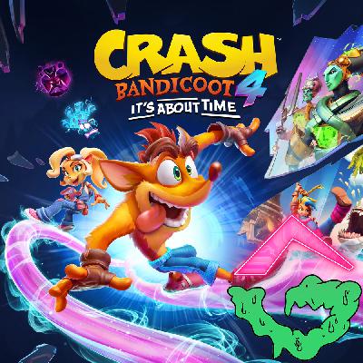 Crash Bandicoot 4: It's About Time ~ GGC #52 Crash Bandicoot 4: It's About Time ~ GGC #52