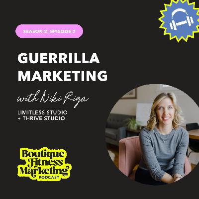Guerrilla Marketing with Niki Riga