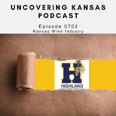 Episode 0701 Kansas Wine Industry