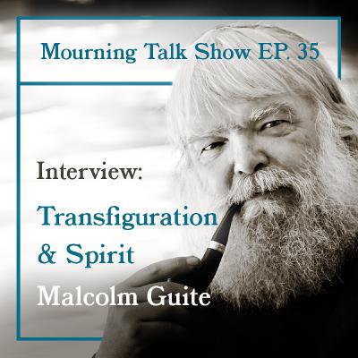 EP 35 Malcolm Guite: Transfiguration & Spirit