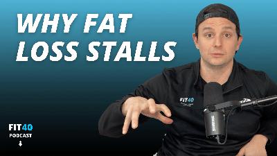 #380: 7 Things That Are Secretly Stalling Fat Loss After 40 #380: 7 Things That Are Secretly Stalling Fat Loss After 40