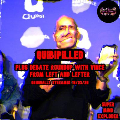 QUIBIPILLED (LIVE) (w/Vince from Left and Lefter)
