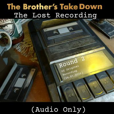 BONUS : ROUND 2 - The Lost Recording! (Audio Only)