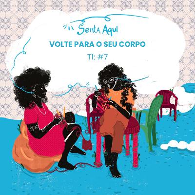 Volte para o seu corpo