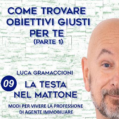 Come trovare Obiettivi giusti per te 1^ parte