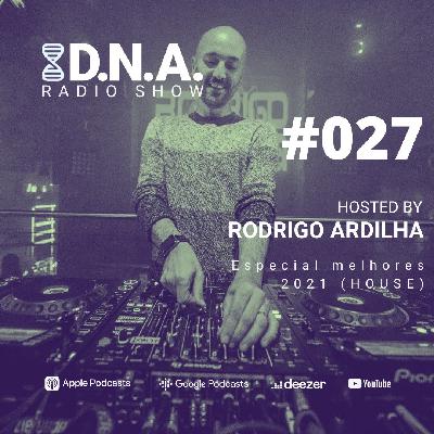 DNA Radio Show #27 - Rodrigo Ardilha