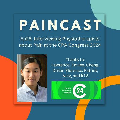 Ep25: Interviewing Physiotherapists about Pain at the CPA Congress 2024