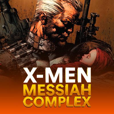 Messiah Complex | La última esperanza de los X-Men