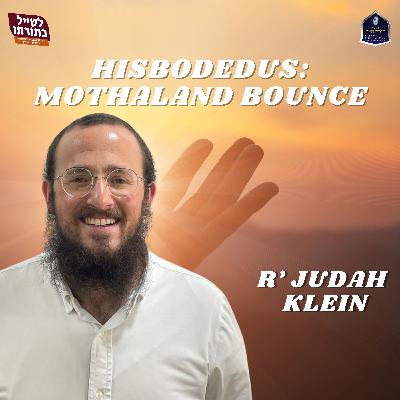 Hisbodedus: Mothaland Bounce Hisbodedus: Mothaland Bounce