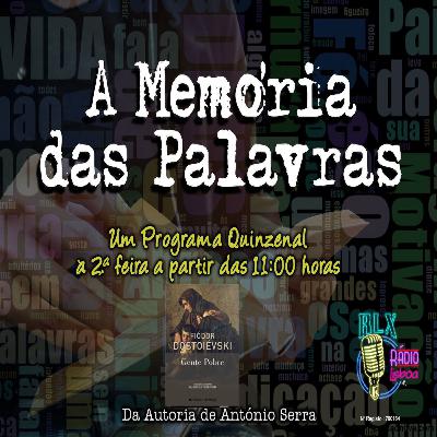 A Memória das Palavras - Fiódor Dostoiévski - Programa 90