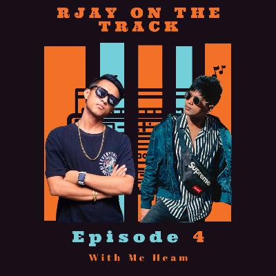 Episode 4 Featuring Mc Heam